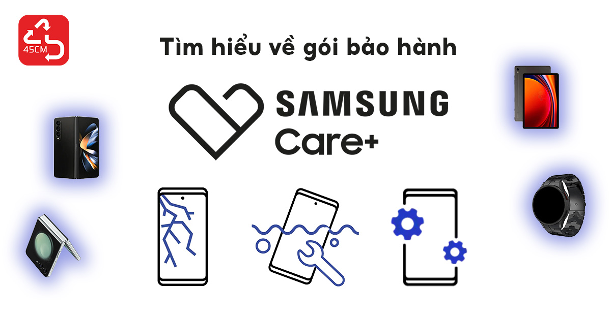 Tìm hiểu về gói bảo hành Samsung Care+